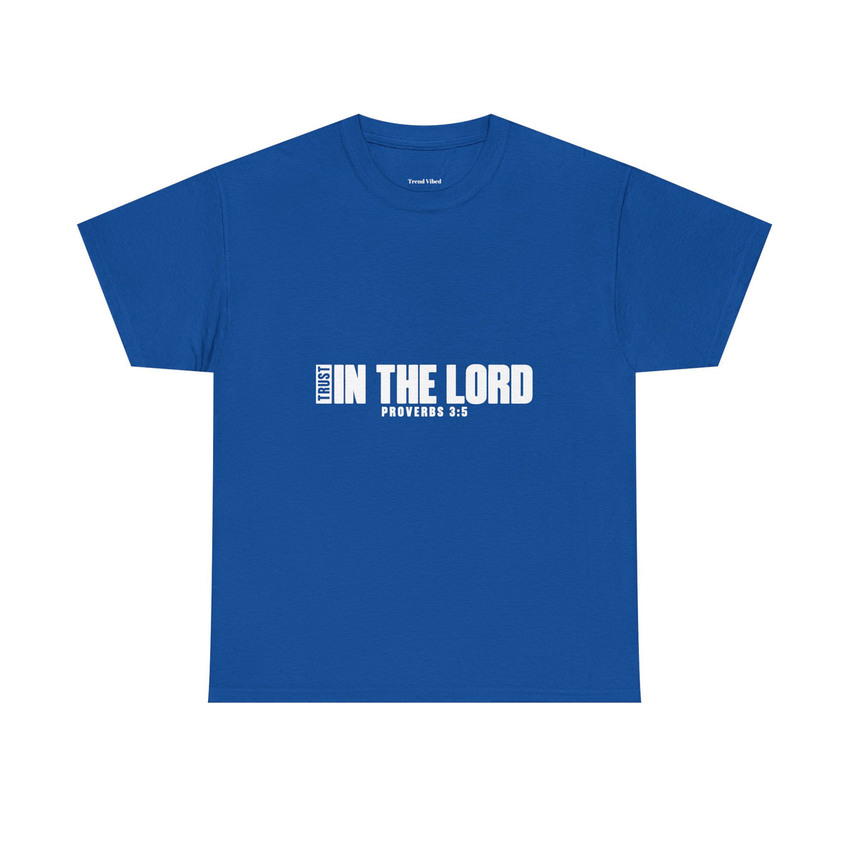 Trust in the Lord T-Shirt | Proverbs 3:5