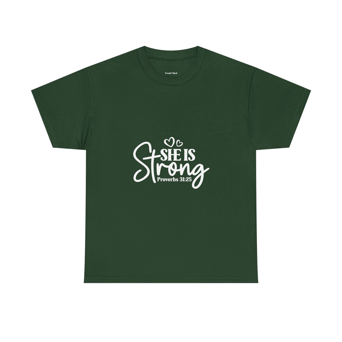 She Is Strong T-Shirt | Proverbs 31:25