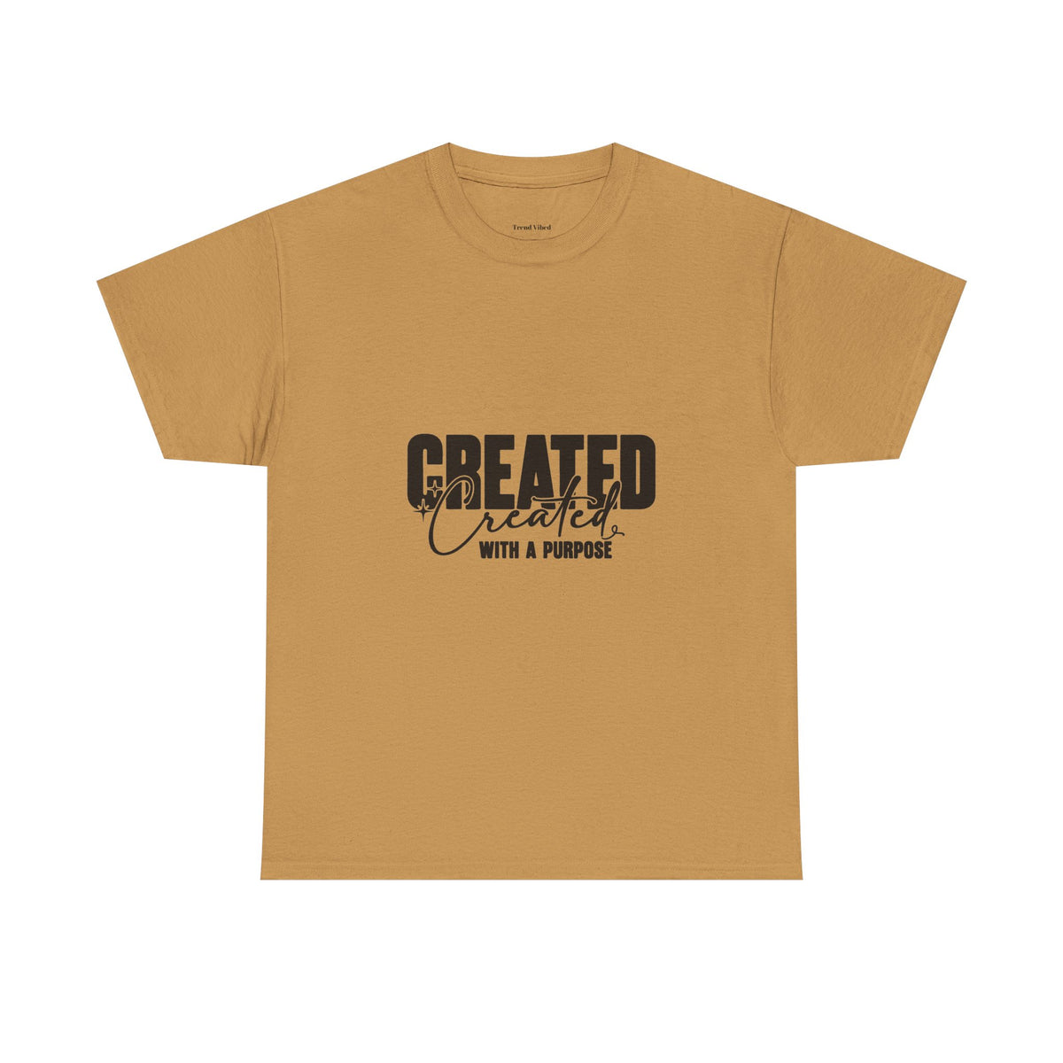 Created With A Purpose T-Shirt