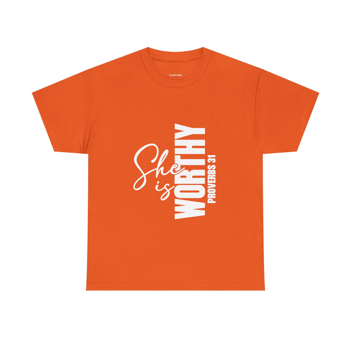 She Is Worthy T-Shirt | Proverbs 31