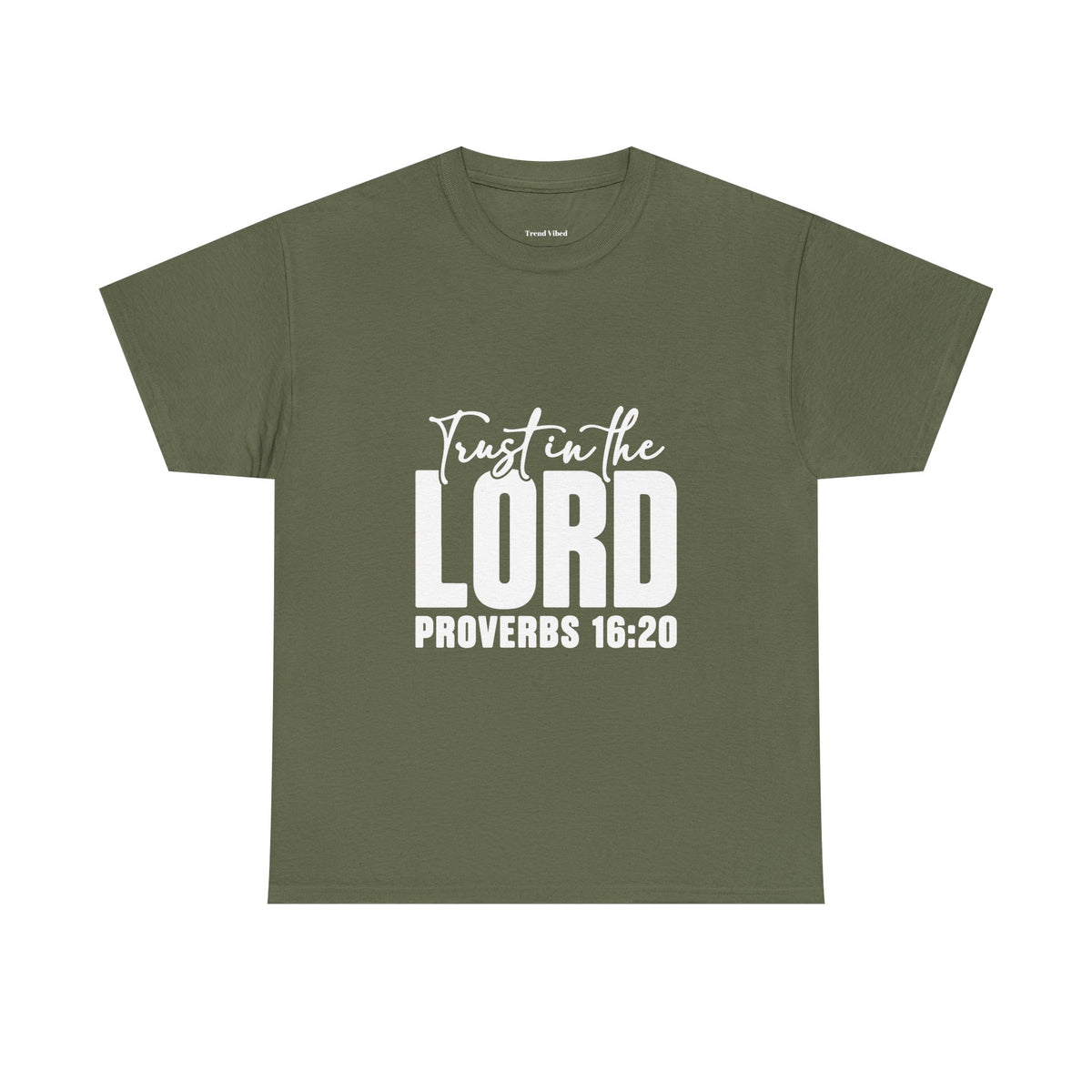 Trust T-Shirt | Proverbs 16:20