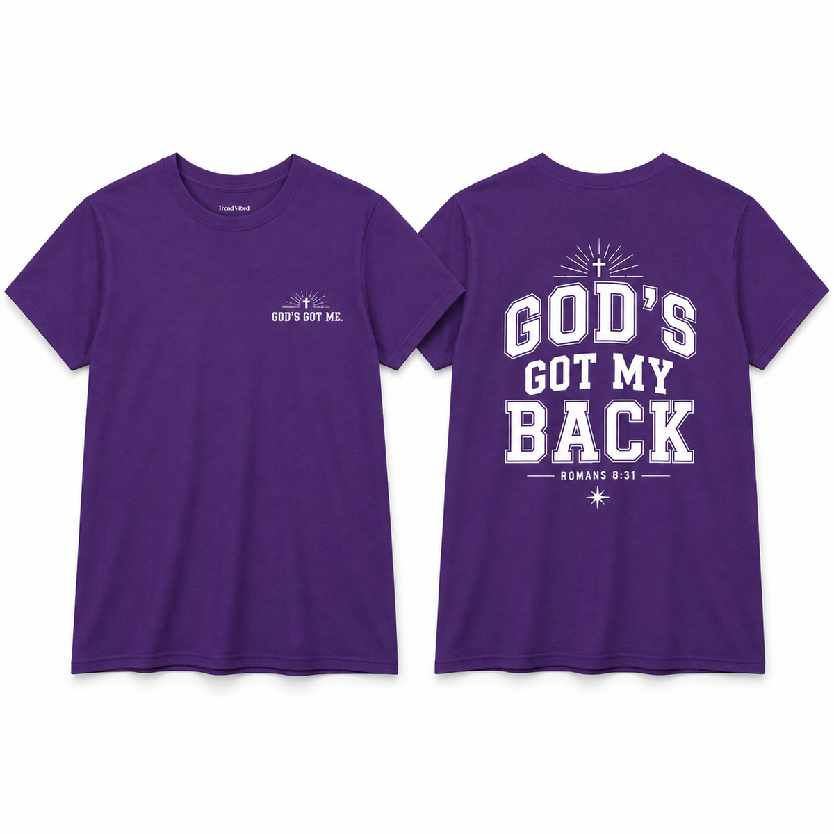 God’s Got My Back T-Shirt | Romans 8:31