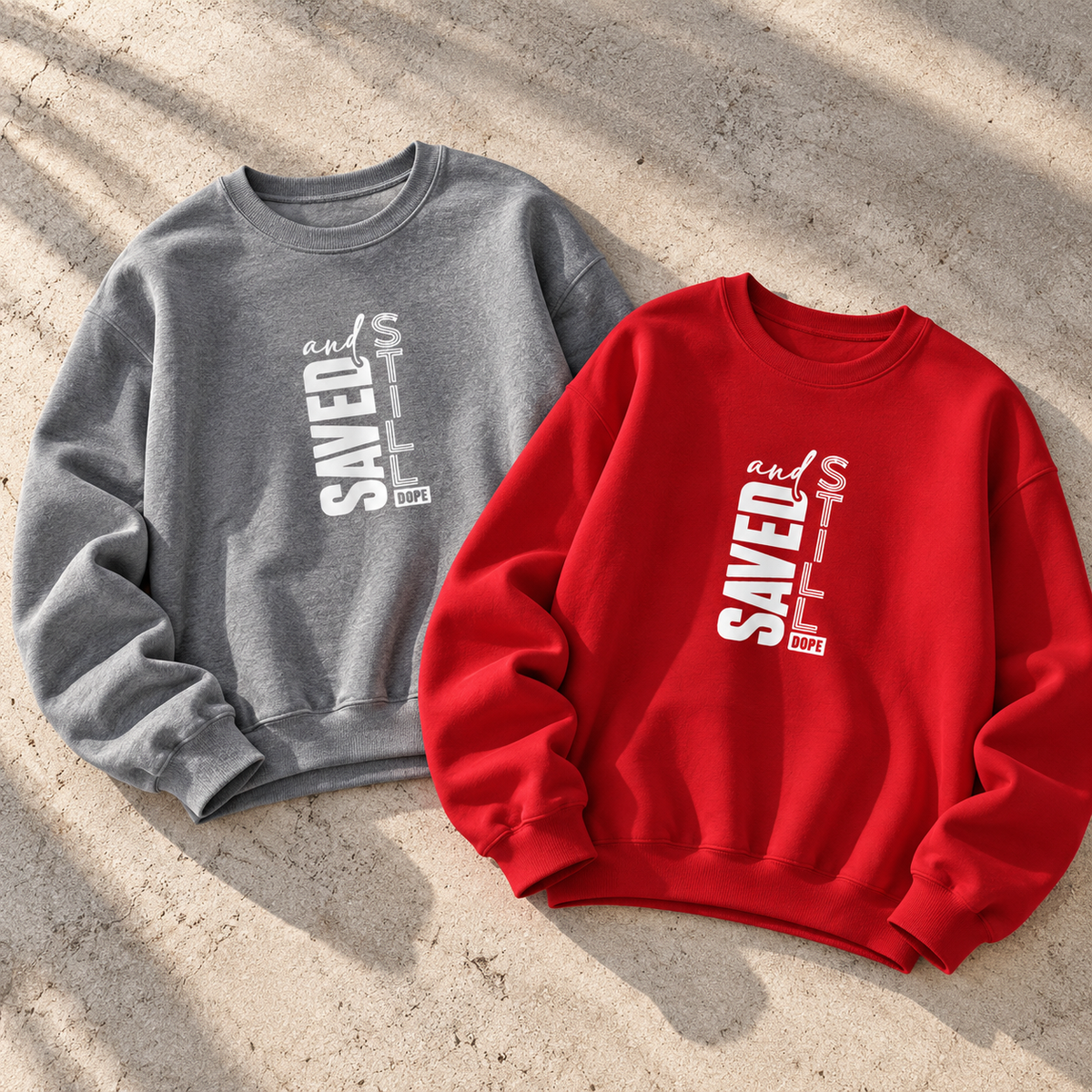 Saved and Still Dope Sweatshirt
