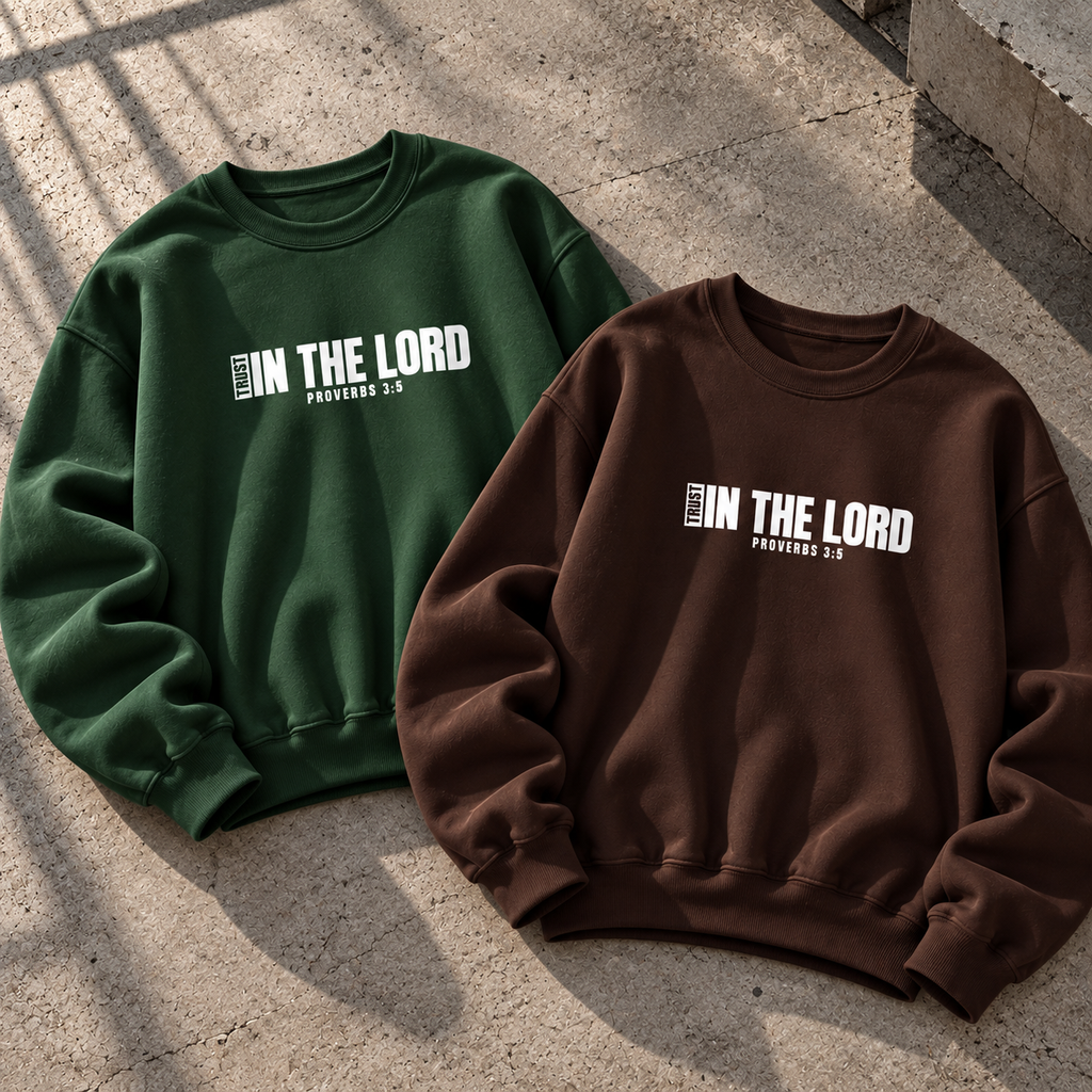 Trust In the Lord Sweatshirt | Proverbs 3:5