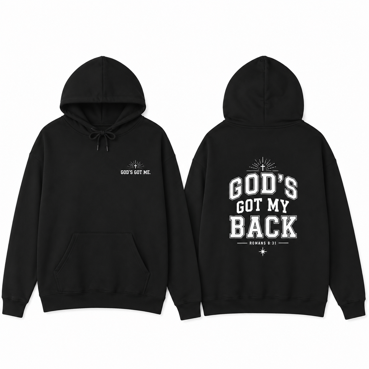God’s Got My Back Hoodie | Romans 8:31
