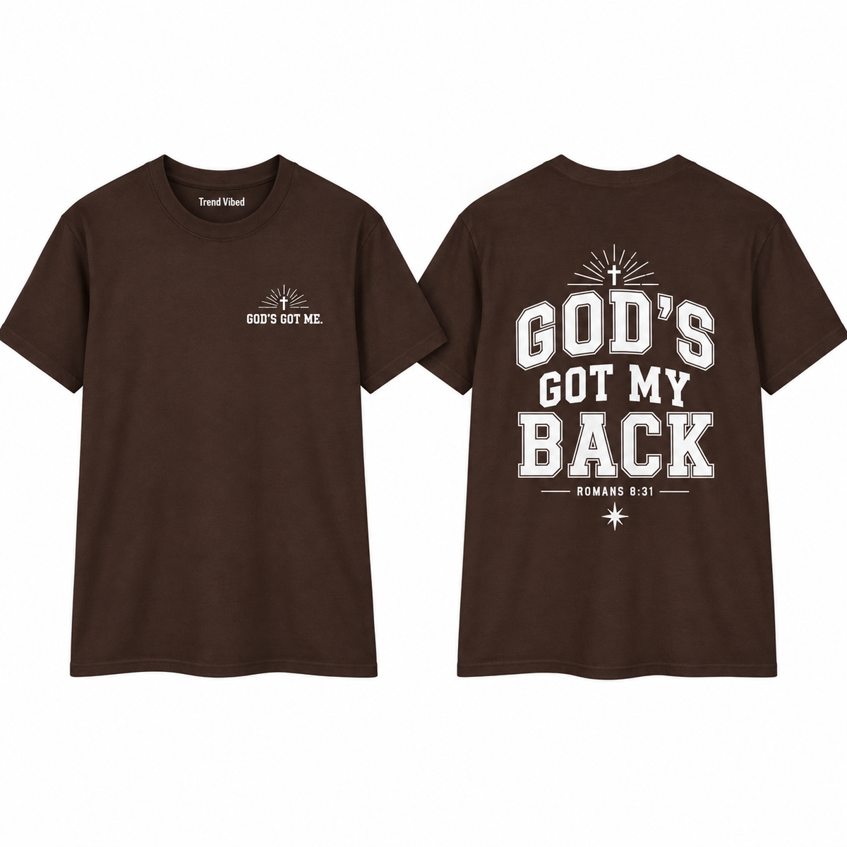 God’s Got My Back T-Shirt | Romans 8:31
