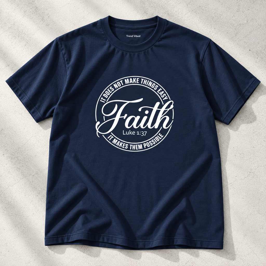 Faith T-Shirt | Luke 1:37