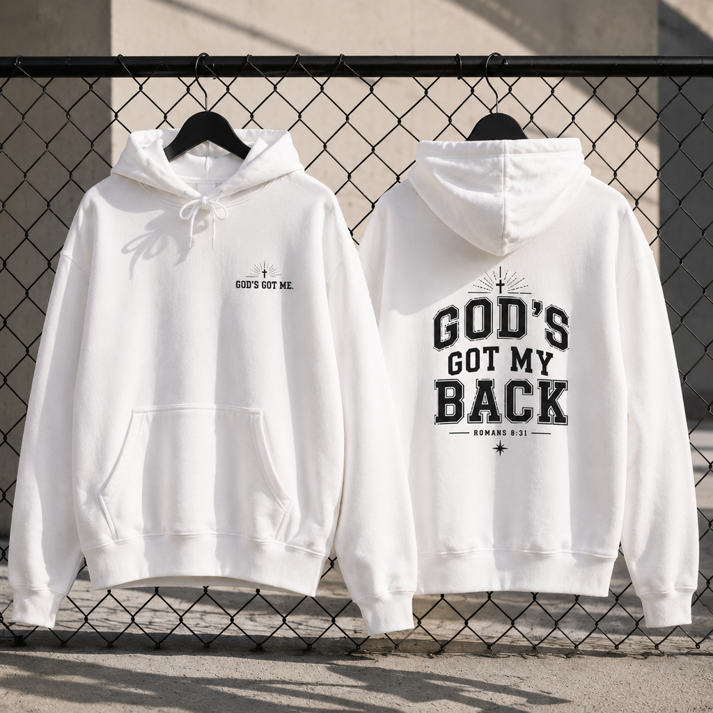 God’s Got My Back Hoodie | Romans 8:31