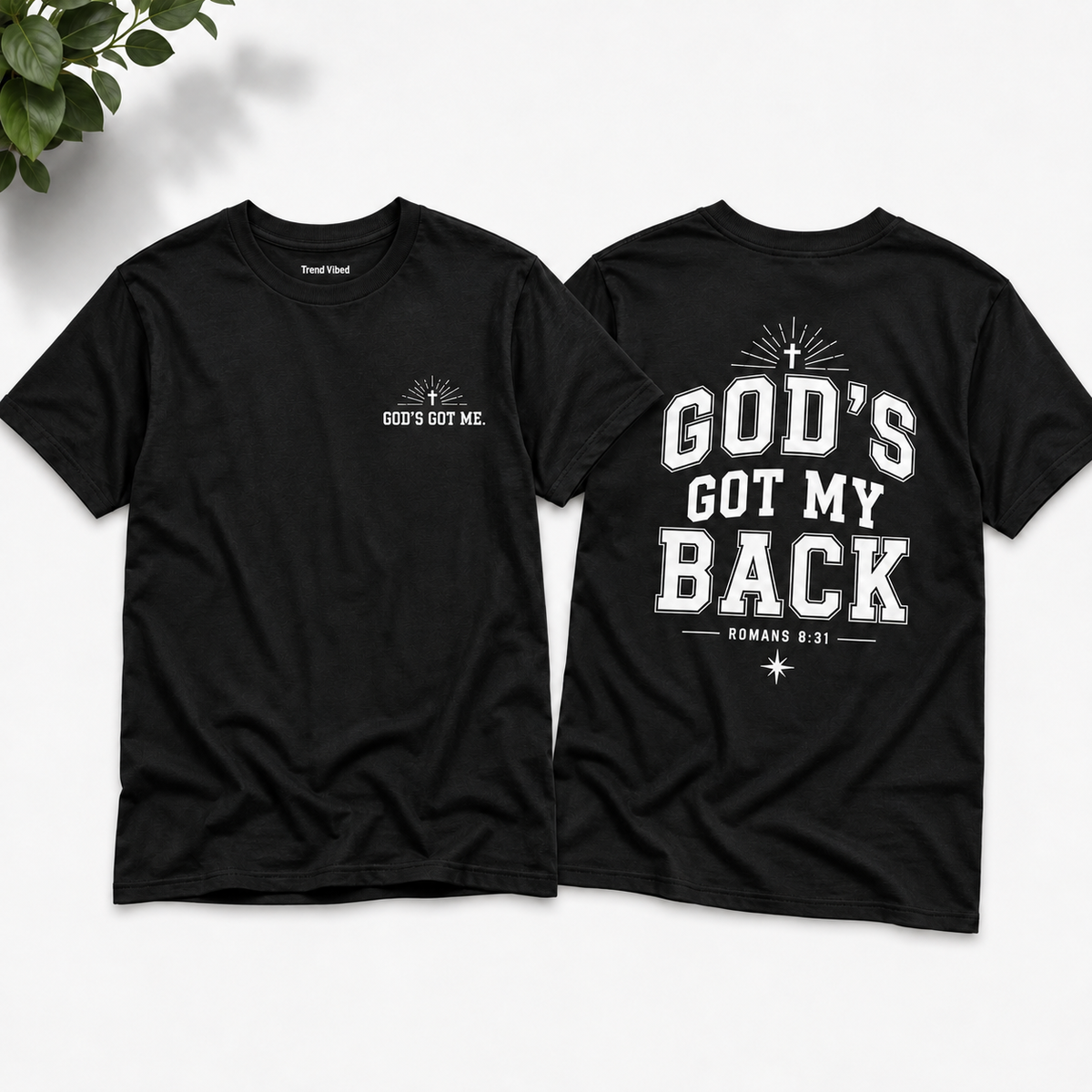 God’s Got My Back T-Shirt | Romans 8:31
