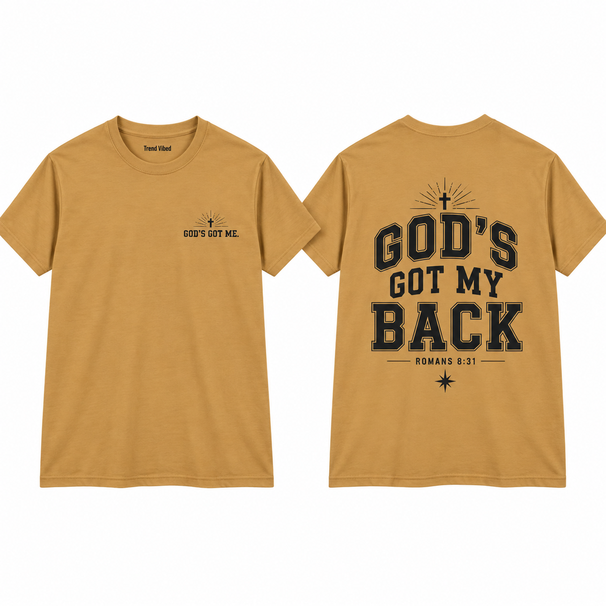God’s Got My Back T-Shirt | Romans 8:31