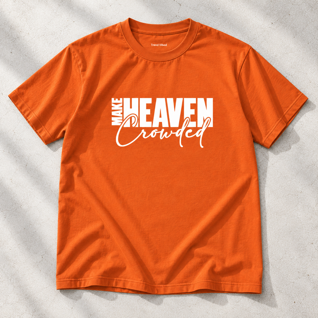 Make Heaven Crowded T-Shirt