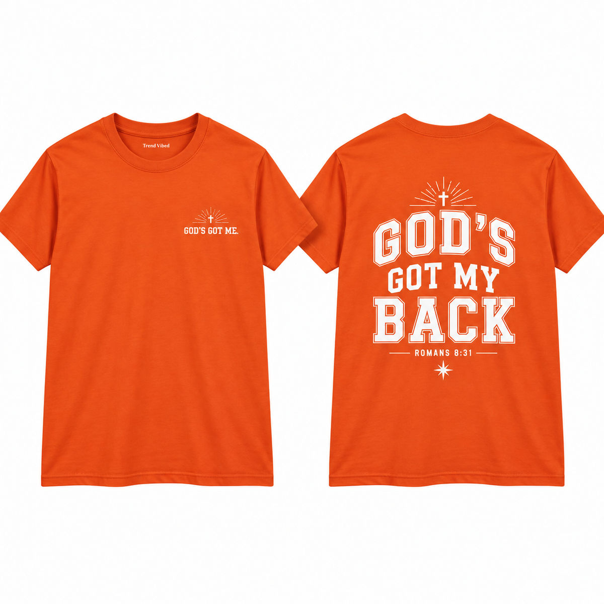 God’s Got My Back T-Shirt | Romans 8:31