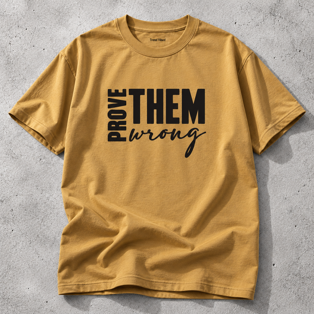 Prove Them Wrong T-Shirt