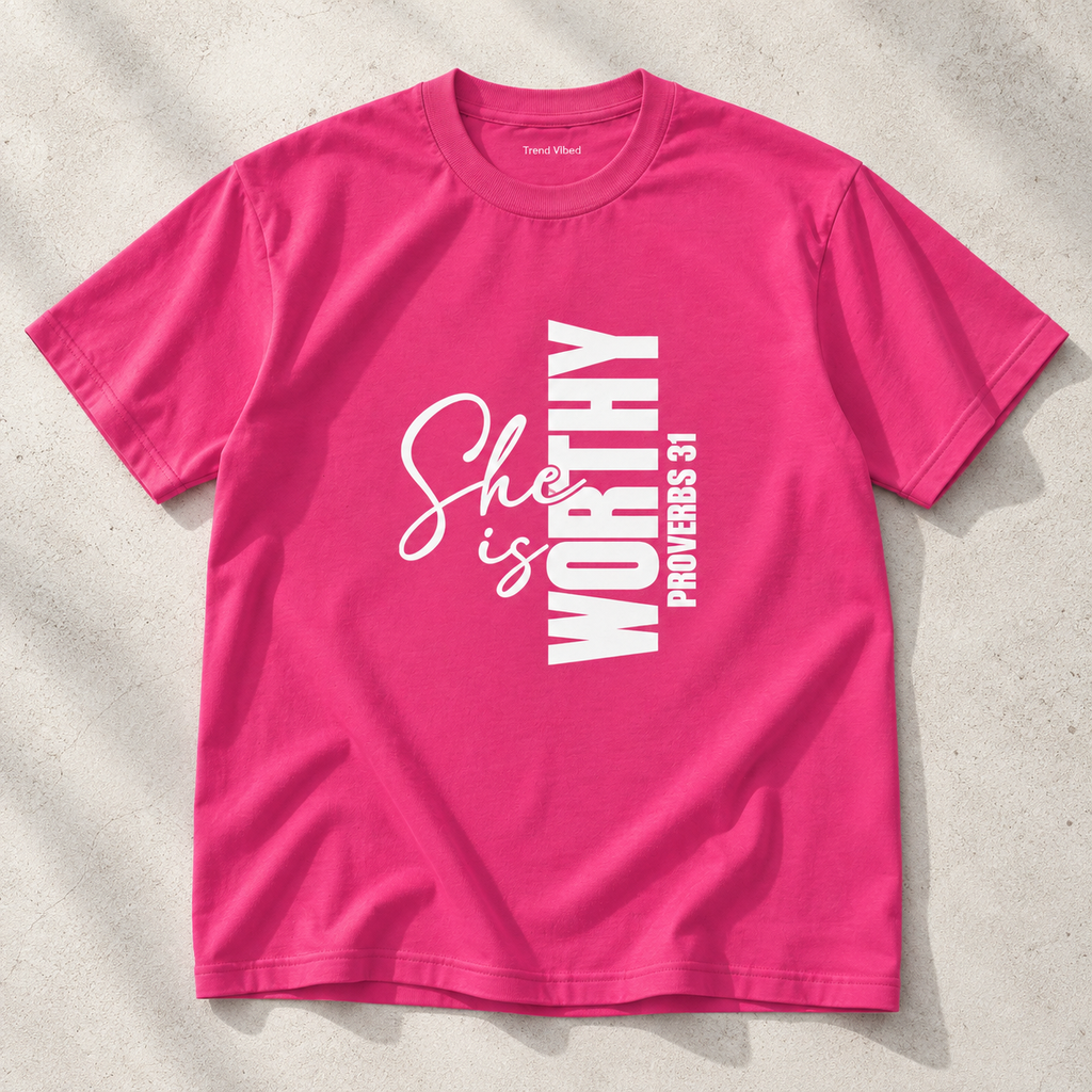 She Is Worthy T-Shirt | Proverbs 31