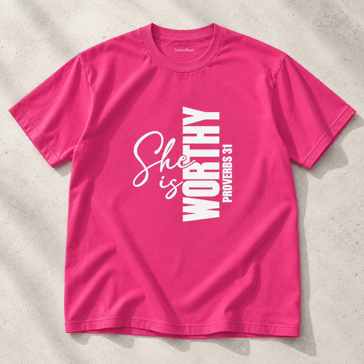 She Is Worthy T-Shirt | Proverbs 31