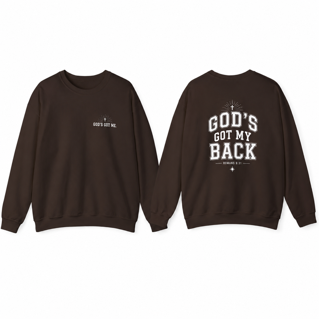 God’s Got My Back Sweatshirt| Romans 8:31