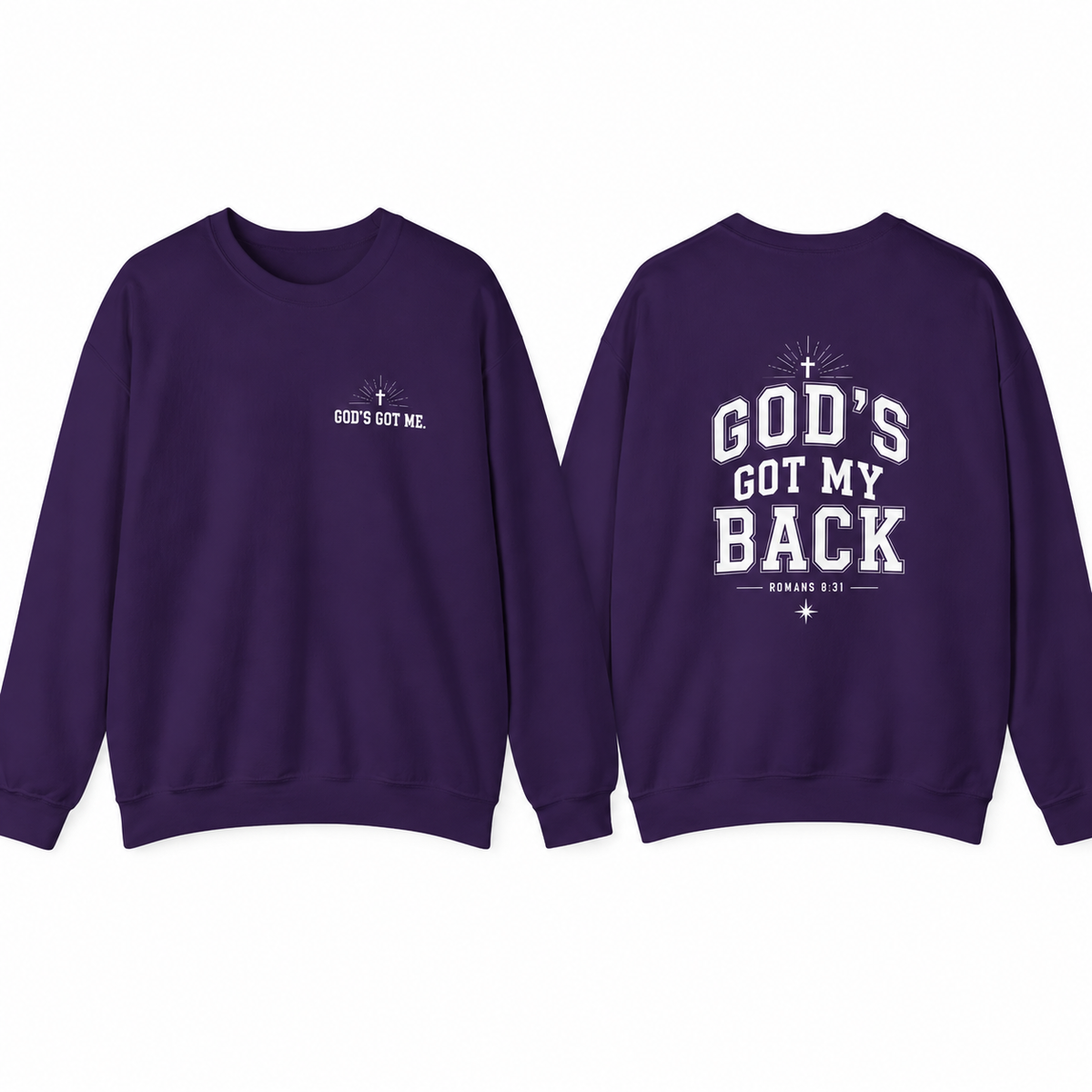 God’s Got My Back Sweatshirt| Romans 8:31