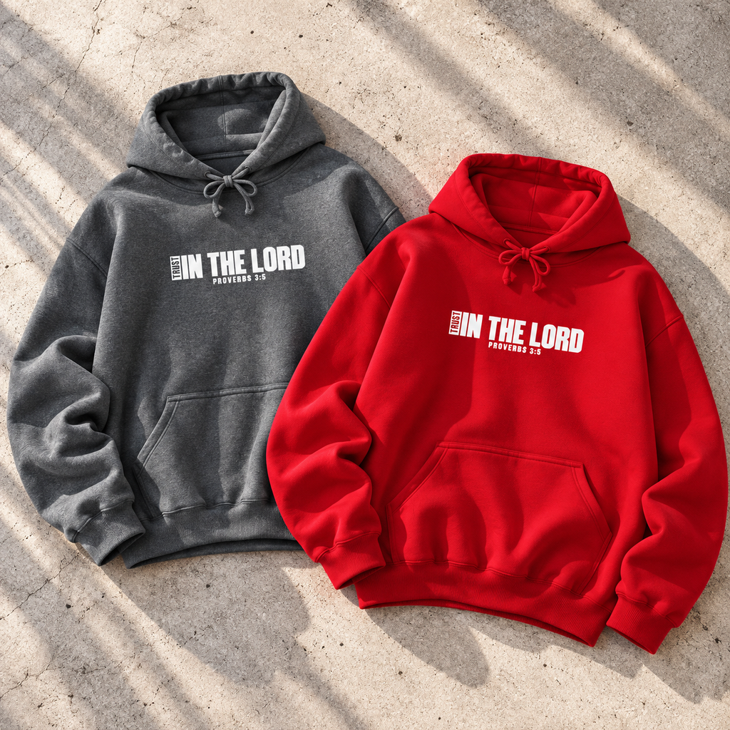 Trust In the Lord Hoodie | Proverbs 3:5