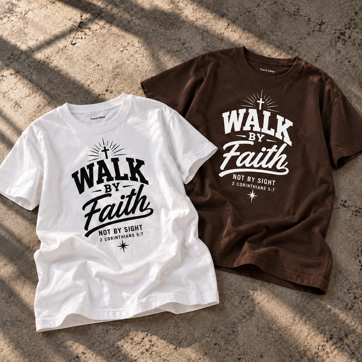 Walk By Faith T-Shirt | 2 Corinthians 5:7