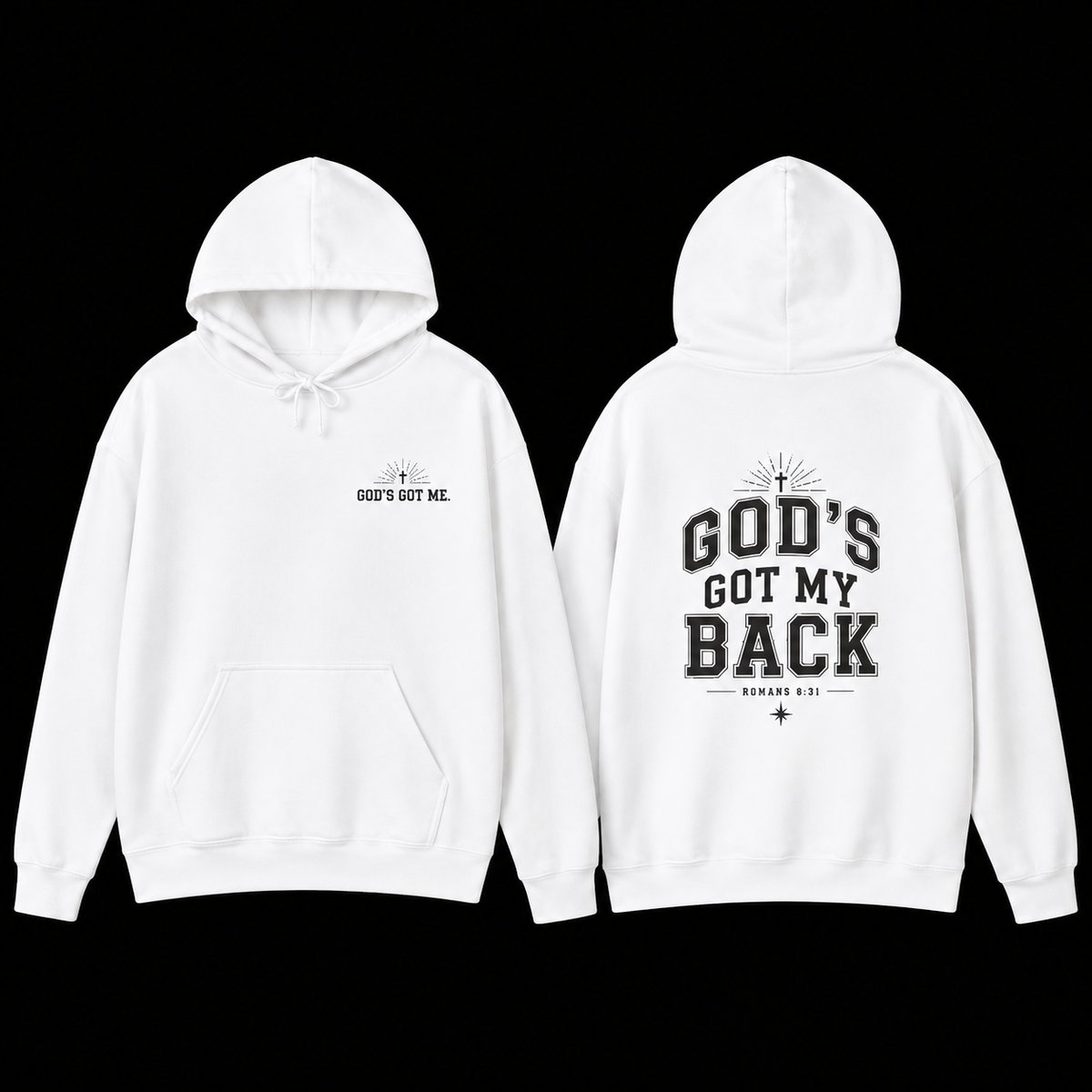 God’s Got My Back Hoodie | Romans 8:31